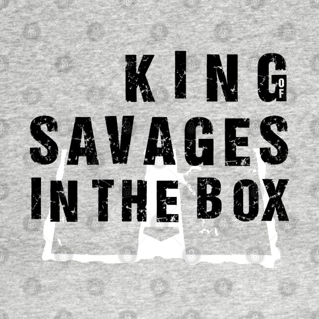 King of Savages In The Box by Malame